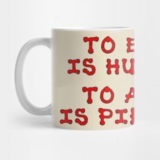 To err is human, To arr is pirate Mug